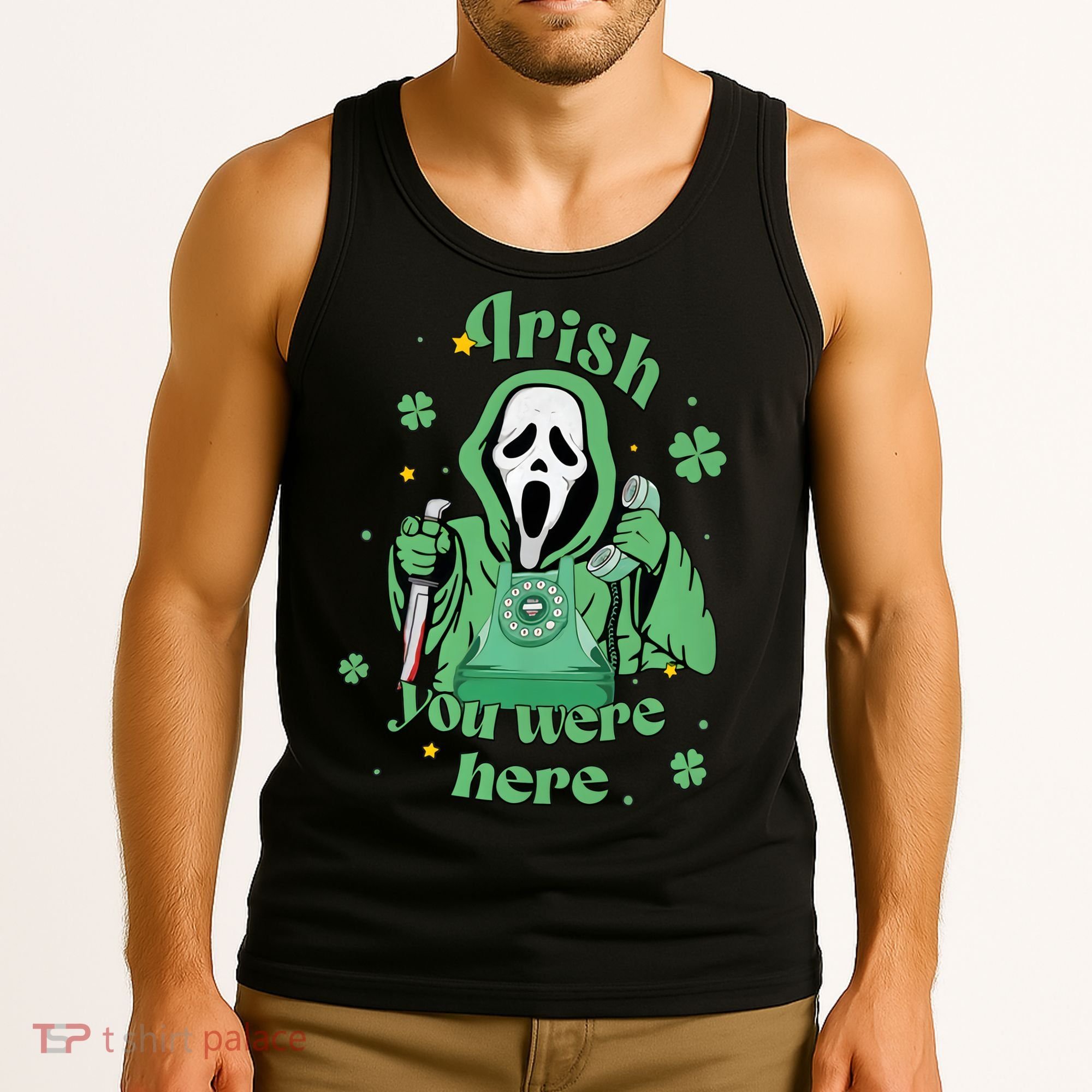 Irish You Were Here Horror Scary Patrick's Day Ghostface Tank Top