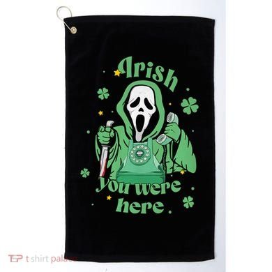Irish You Were Here Horror Scary Patrick's Day Ghostface Golf Towel