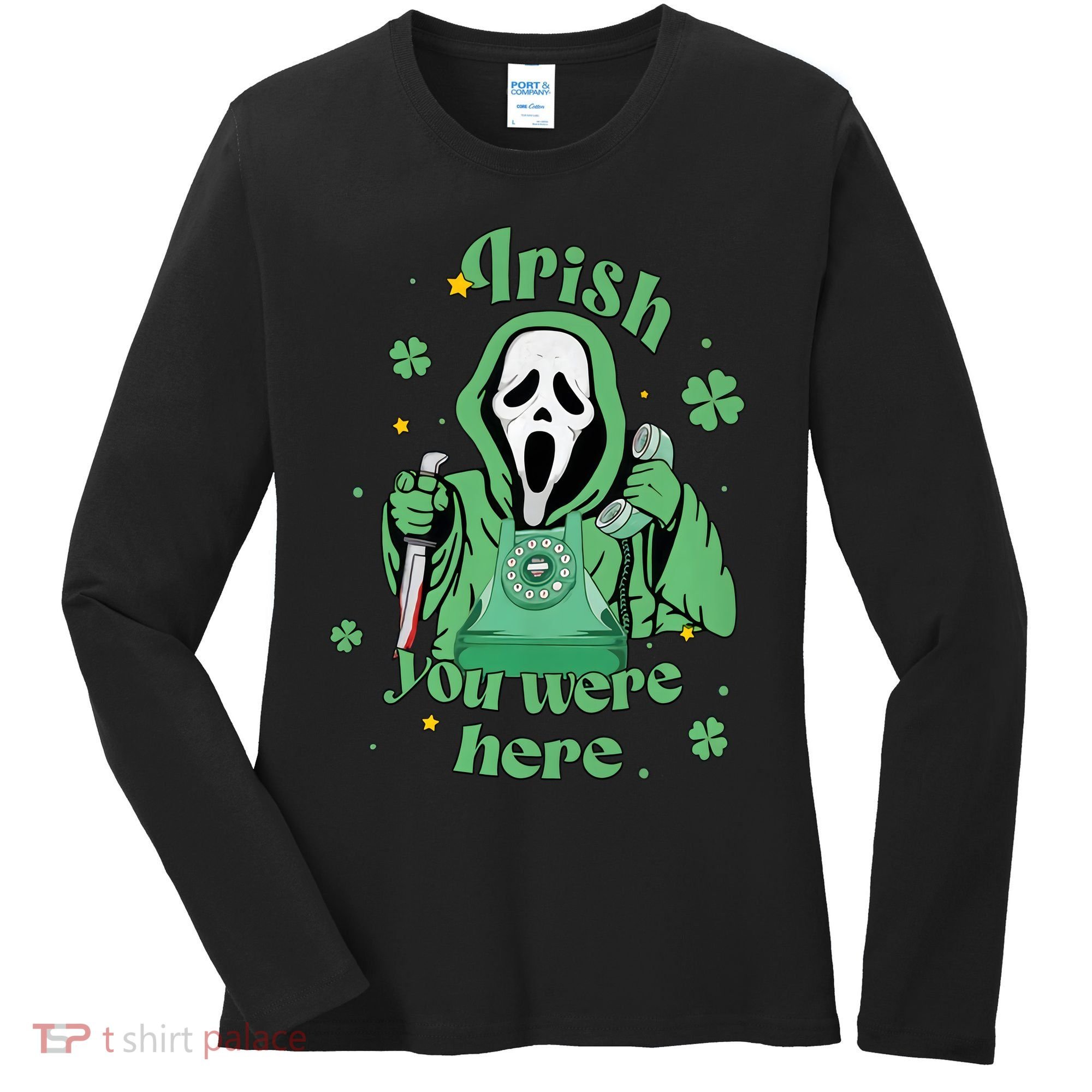 Irish You Were Here Horror Scary Patrick's Day Ghostface Women's Long Sleeve Shirt