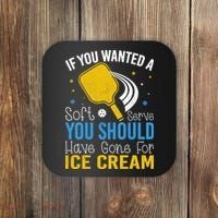 If You Wanted Soft Serve You Should Have Gone For Ice Cream Coaster thumb 0