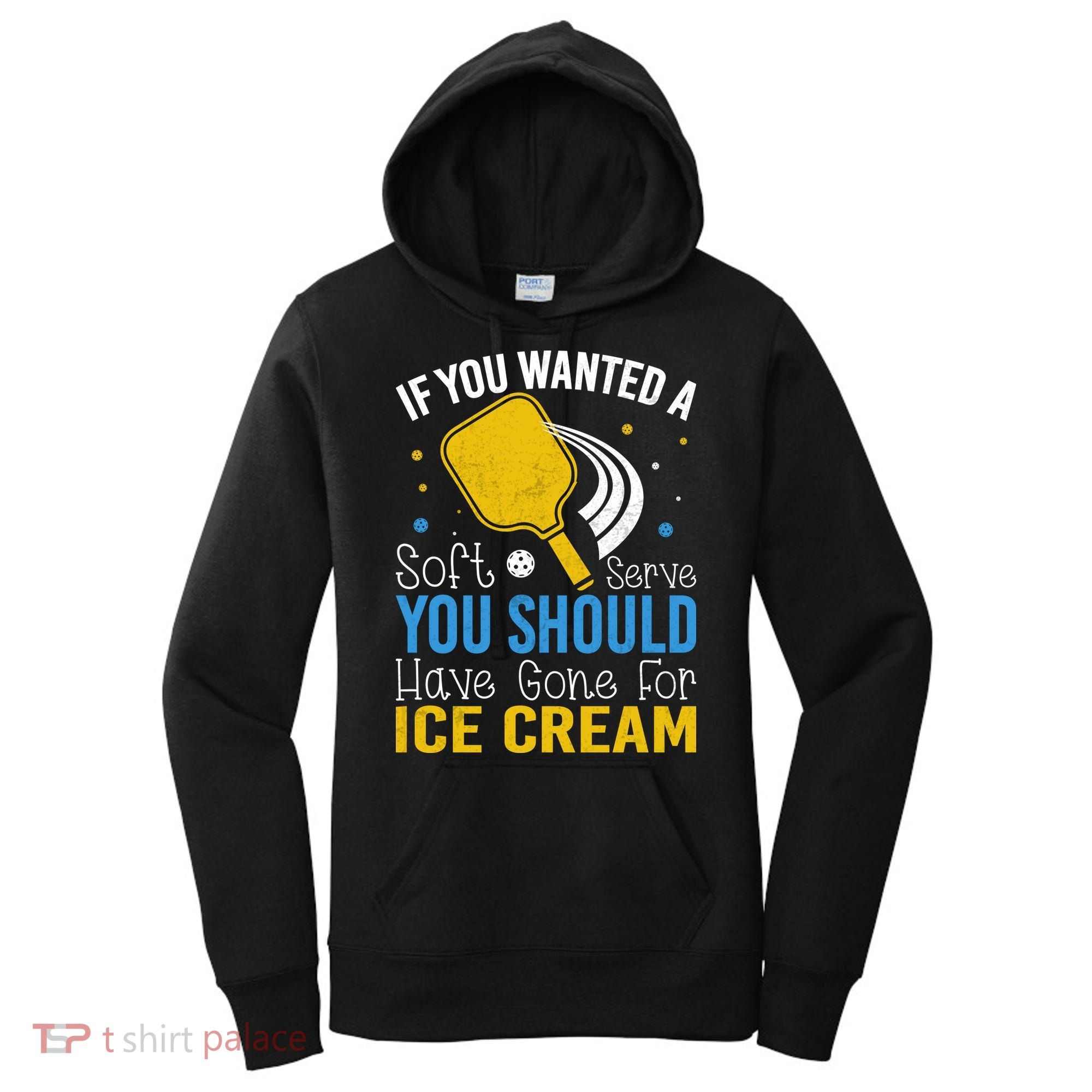If You Wanted Soft Serve You Should Have Gone For Ice Cream Women's Hoodie