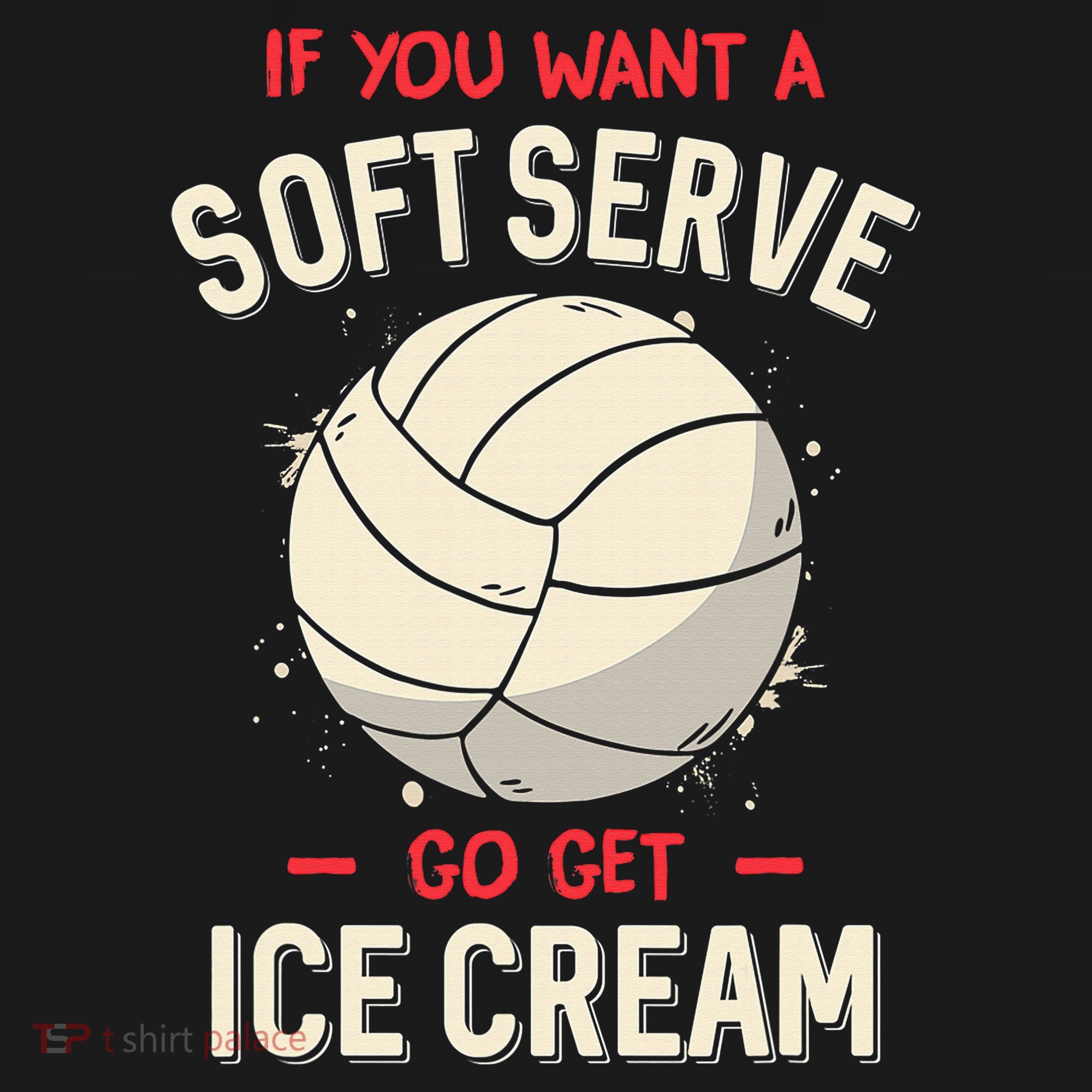 If You Wanted A Soft Serve Funny Girls Volleyball Women's Tank Top