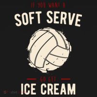 If You Want A Soft Serve Go Get Ice Cream Funny Vollyball Coaster thumb 2