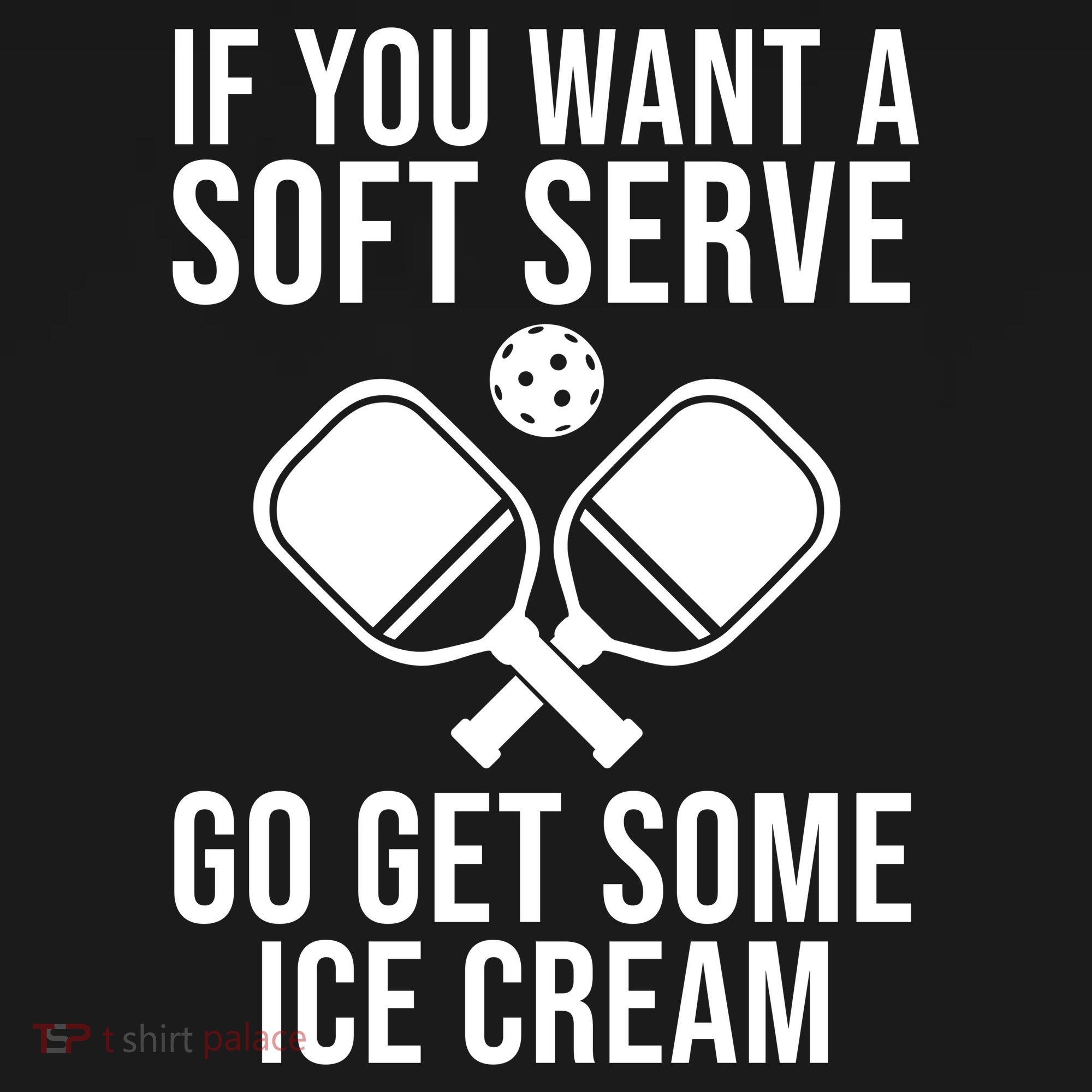 If You Want A Soft Serve Go Get Some Ice Cream Funny Pickleball Women's Hoodie