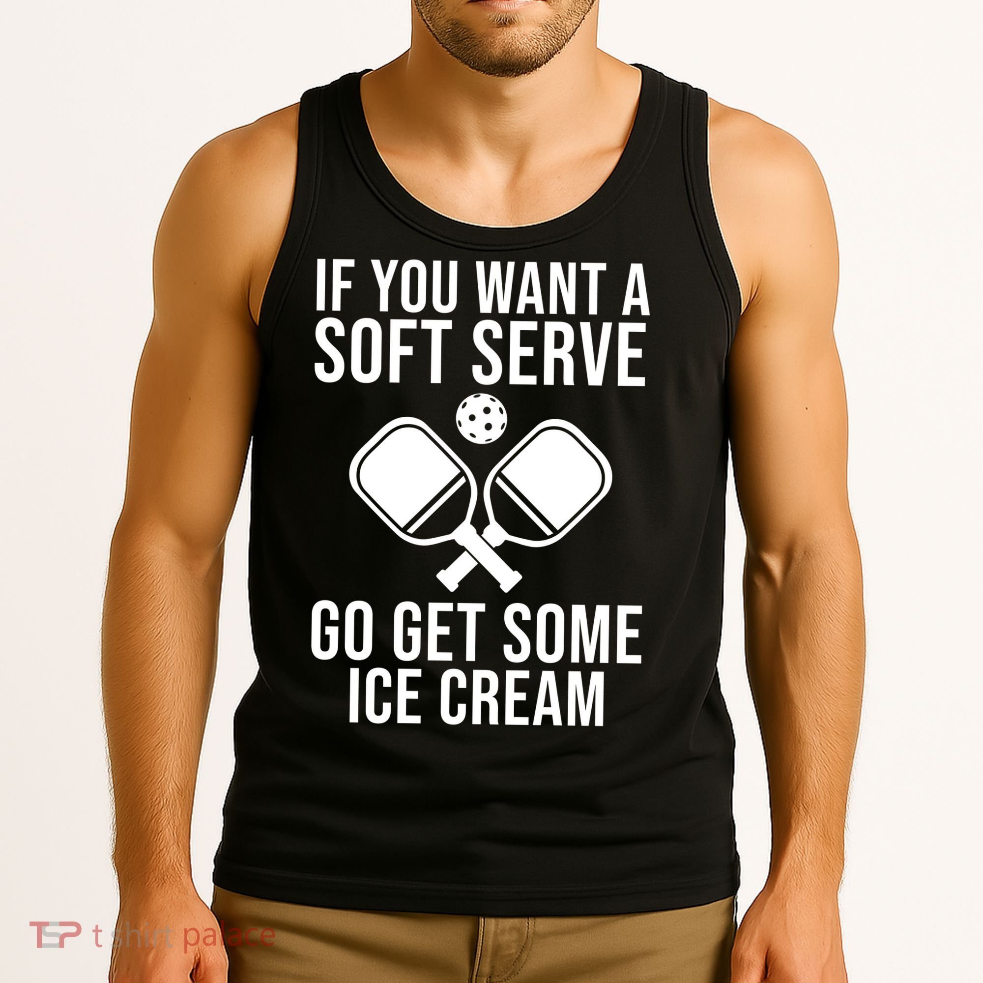 If You Want A Soft Serve Go Get Some Ice Cream Funny Pickleball Tank Top