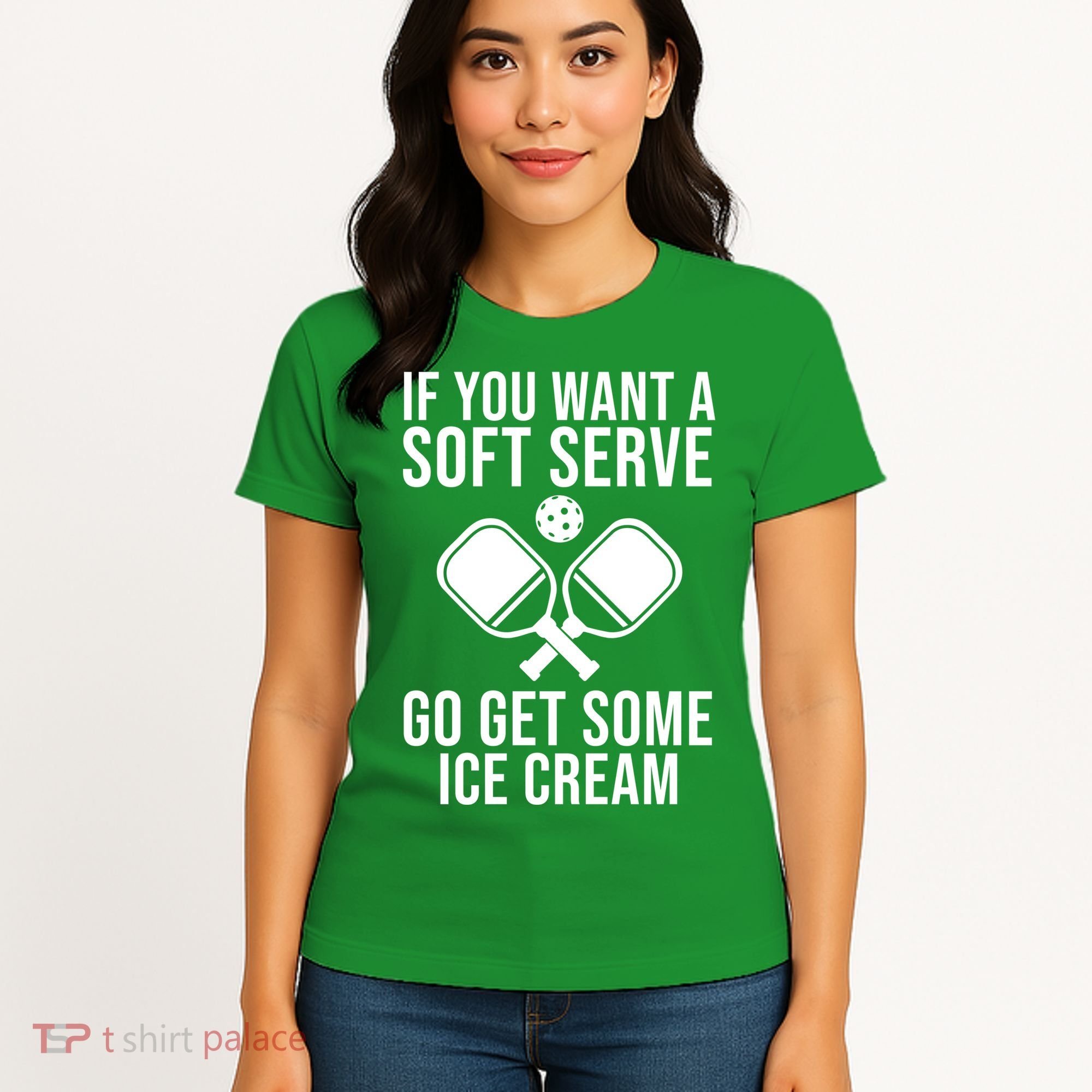 If You Want A Soft Serve Go Get Some Ice Cream Funny Pickleball Women's T-Shirt