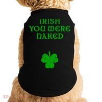 Irish You Were Naked With A Clover. St. Patrick Day Doggie Tank thumb 0