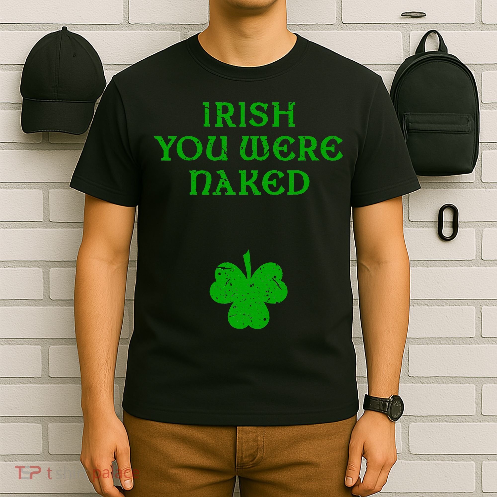 Irish You Were Naked With A Clover. St. Patrick Day T-Shirt