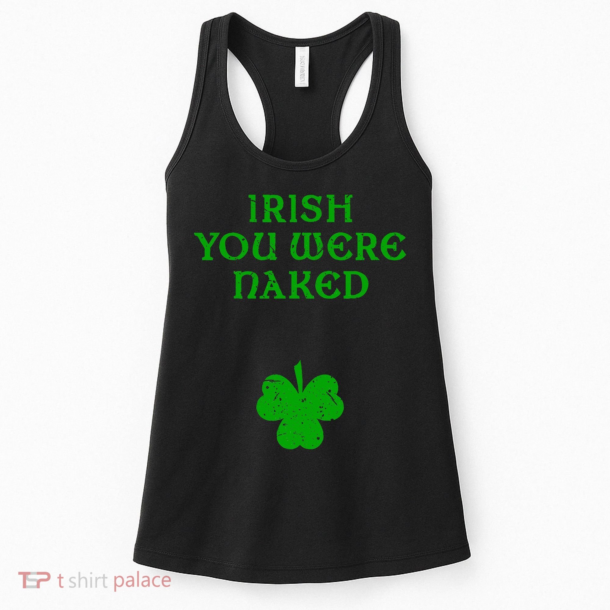 Irish You Were Naked With A Clover. St. Patrick Day Women's Tank Top