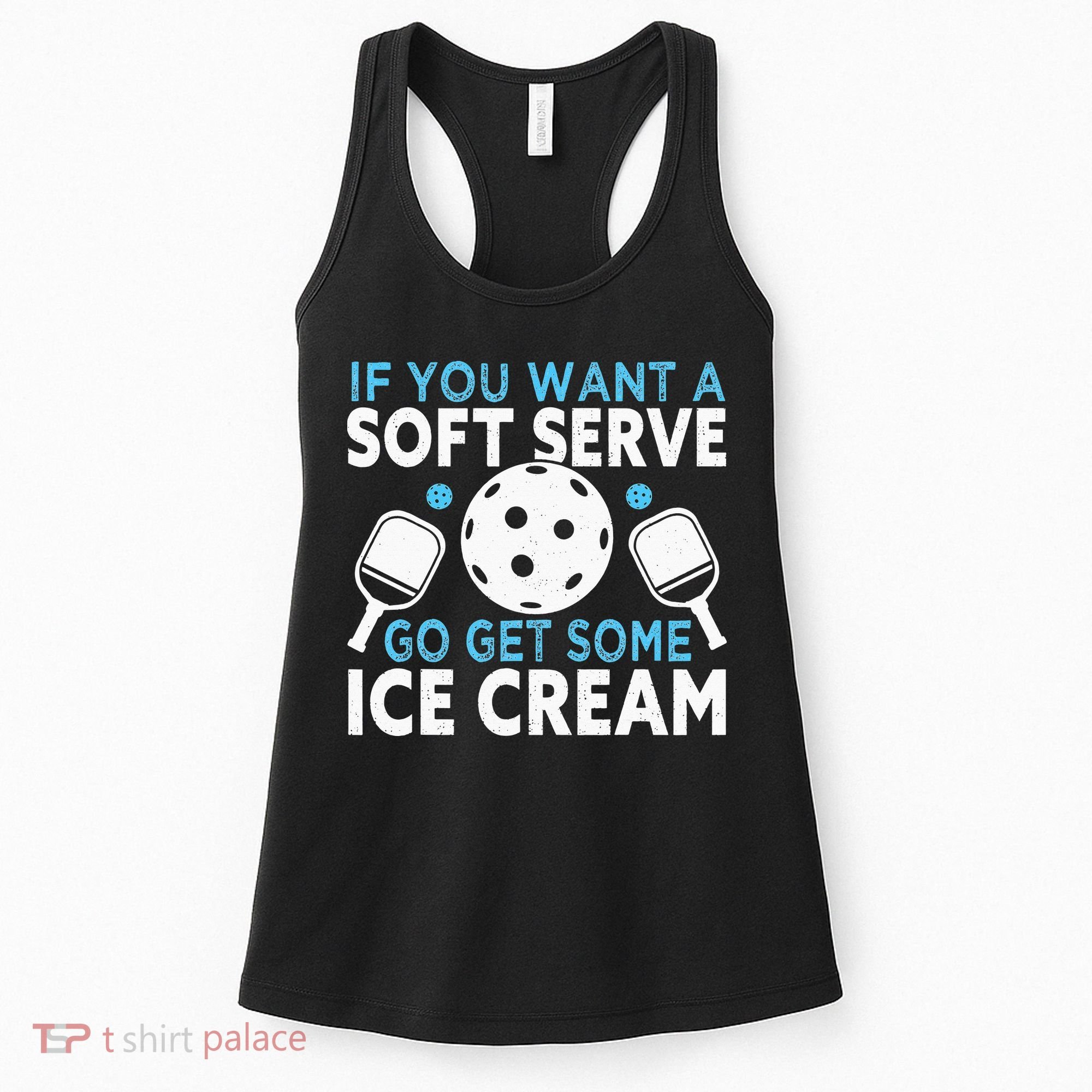 If you want a soft serve go get some Ice Cream Women's Tank Top