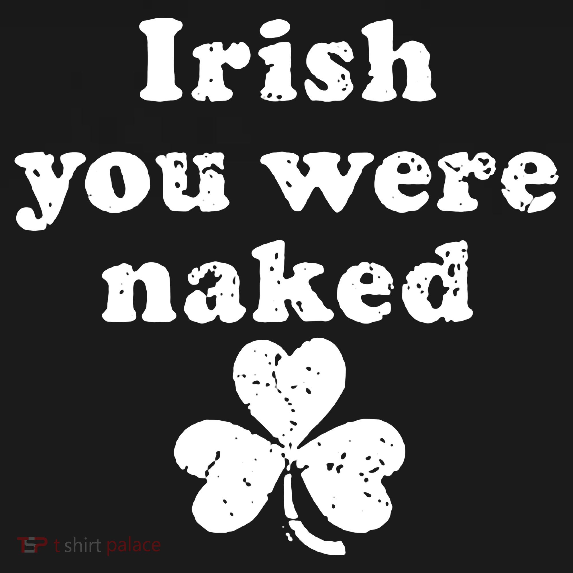 Irish You Were Naked St Patrick's Day Women's Hoodie