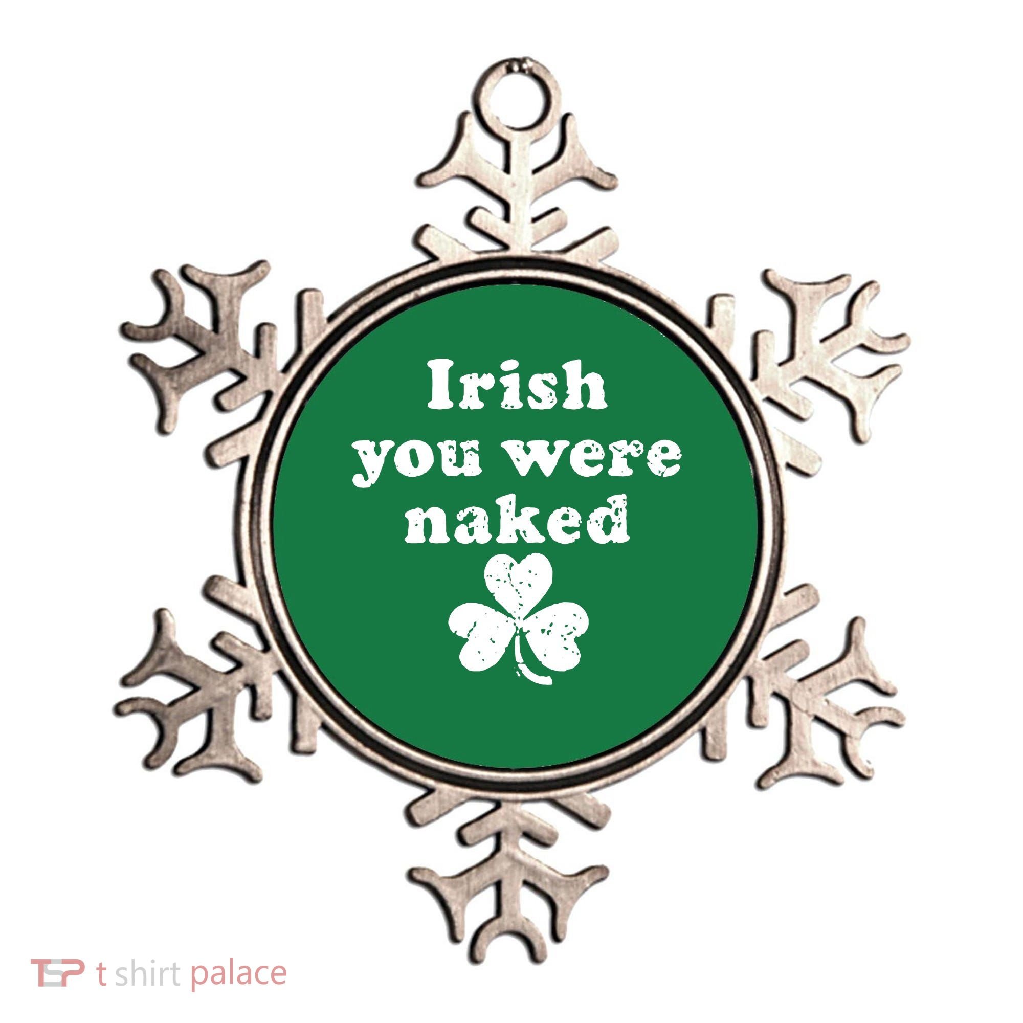 Irish You Were Naked St Patrick's Day Ornament
