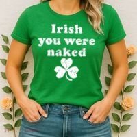 Irish You Were Naked St Patrick's Day Women's T-Shirt thumb 2