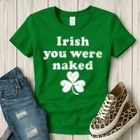 Irish You Were Naked St Patrick's Day Women's T-Shirt thumb 3