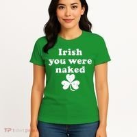 Irish You Were Naked St Patrick's Day Women's T-Shirt thumb 4