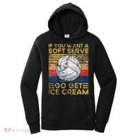 If You Want A Soft Serve Go Get Ice Cream Volleyball Women's Hoodie thumb 0