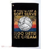 If You Want A Soft Serve Go Get Ice Cream Volleyball Golf Towel thumb 0