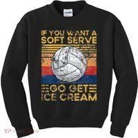 If You Want A Soft Serve Go Get Ice Cream Volleyball Kids Sweatshirt thumb 0