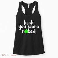 Irish You Were Naked St Patrick's Day Funny Party Shamrock Women's Tank Top thumb 0