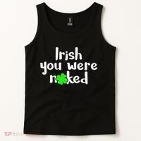Irish You Were Naked St Patrick's Day Funny Party Shamrock Tank Top thumb 2