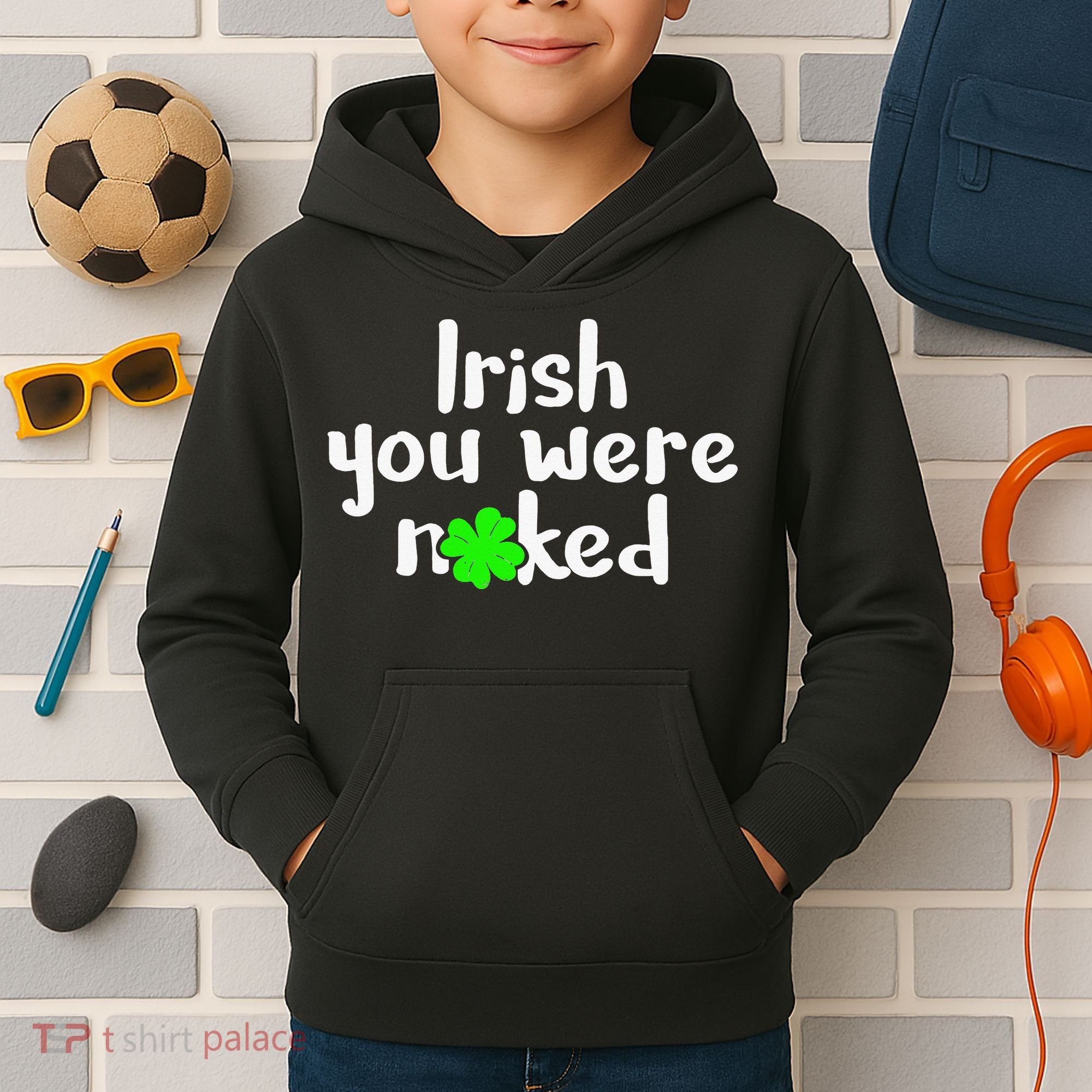 Irish You Were Naked St Patrick's Day Funny Party Shamrock Kids Hoodie