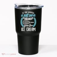 If You Wanted A Soft Serve - Funny Pickleball Player Tumbler thumb 0