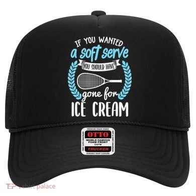 If You Wanted A Soft Serve - Funny Pickleball Player Hat