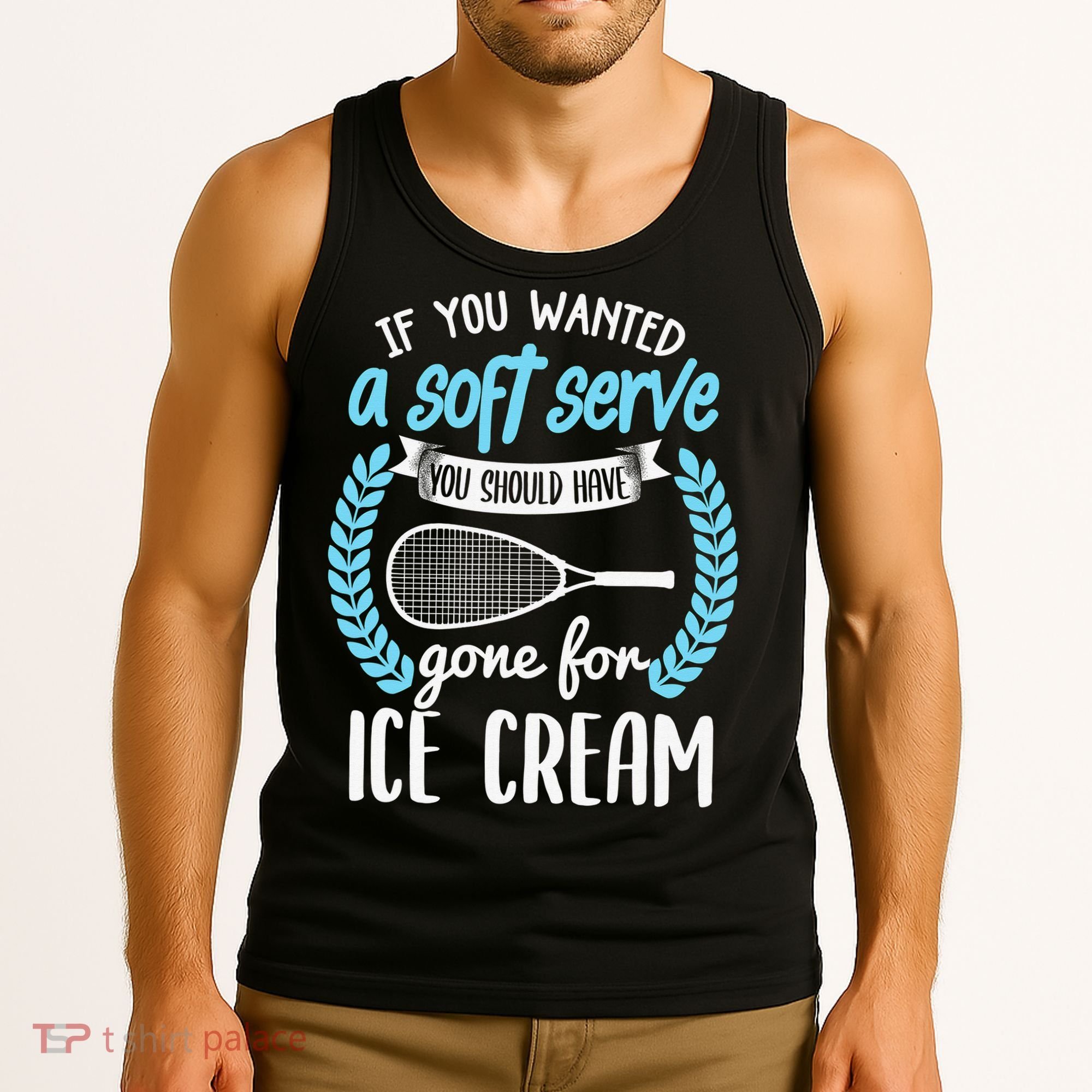 If You Wanted A Soft Serve - Funny Pickleball Player Tank Top