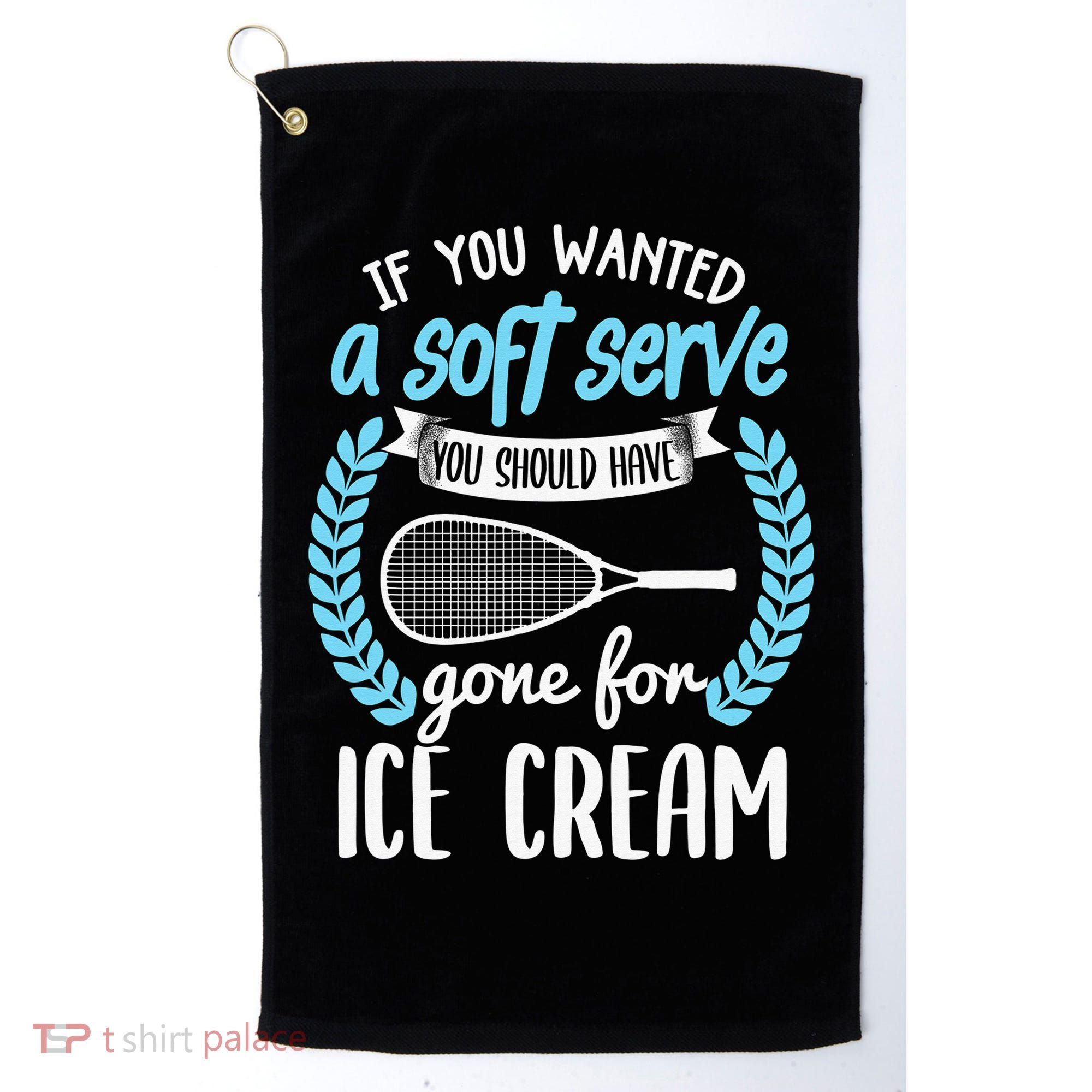 If You Wanted A Soft Serve - Funny Pickleball Player Golf Towel