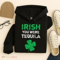 Irish You Were Tequila Funny St. Saint Patrick's Day Hoodie thumb 4
