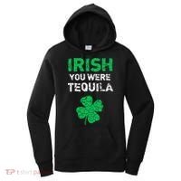 Irish You Were Tequila Funny St. Saint Patrick's Day Women's Hoodie thumb 0