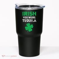 Irish You Were Tequila Funny St. Saint Patrick's Day Tumbler thumb 0