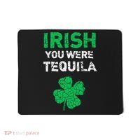 Irish You Were Tequila Funny St. Saint Patrick's Day Mousepad thumb 0