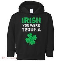 Irish You Were Tequila Funny St. Saint Patrick's Day Toddler Hoodie thumb 0