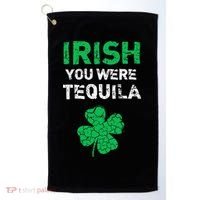 Irish You Were Tequila Funny St. Saint Patrick's Day Golf Towel thumb 0