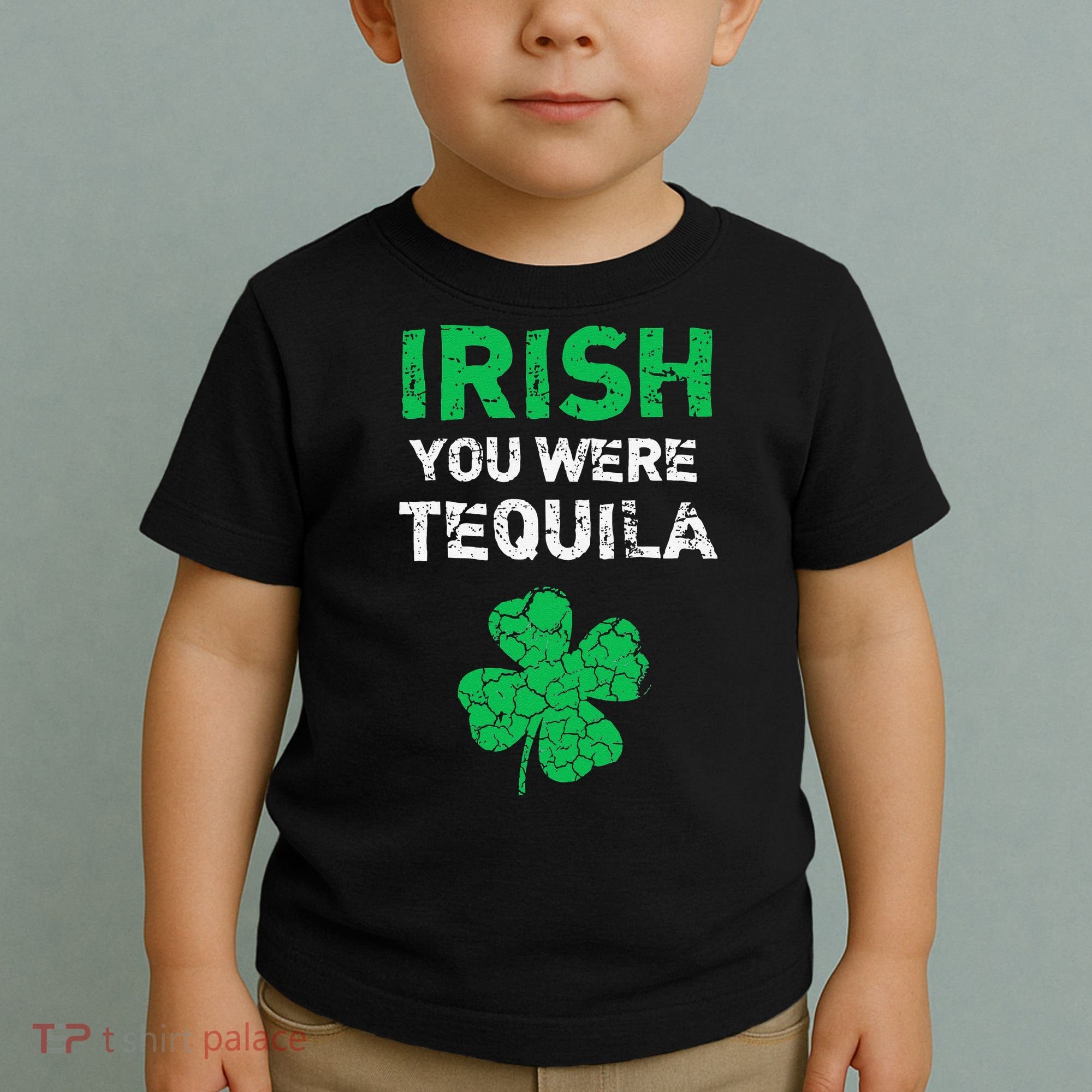 Irish You Were Tequila Funny St. Saint Patrick's Day Toddler T-Shirt