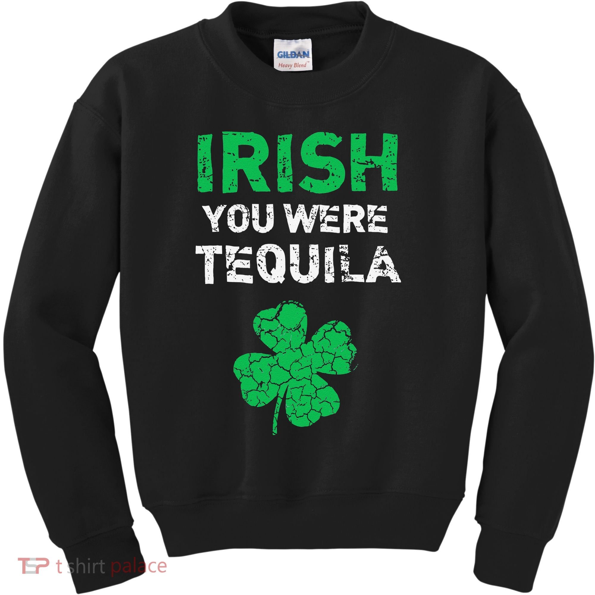 Irish You Were Tequila Funny St. Saint Patrick's Day Kids Sweatshirt