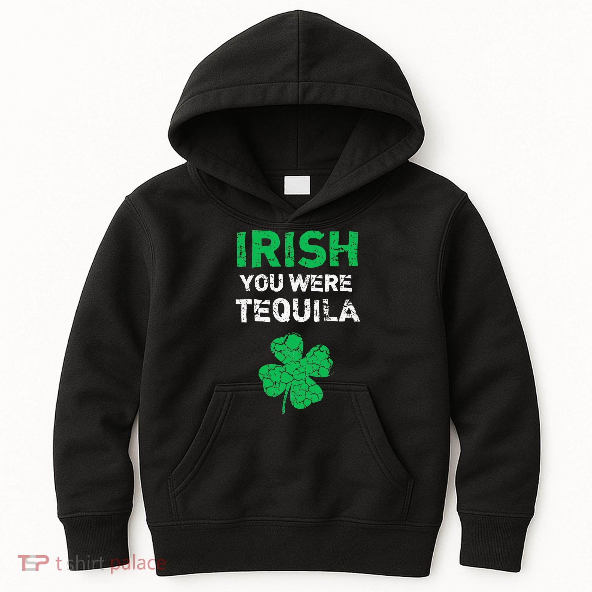Irish You Were Tequila Funny St. Saint Patrick's Day Kids Hoodie