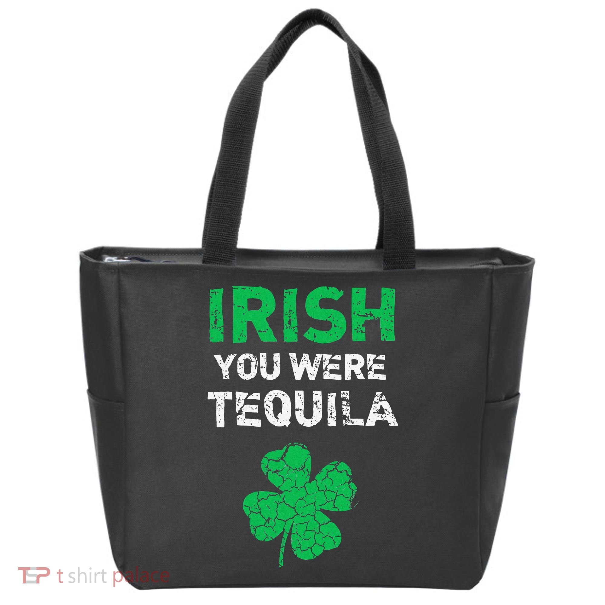 Irish You Were Tequila Funny St. Saint Patrick's Day Tote Bag