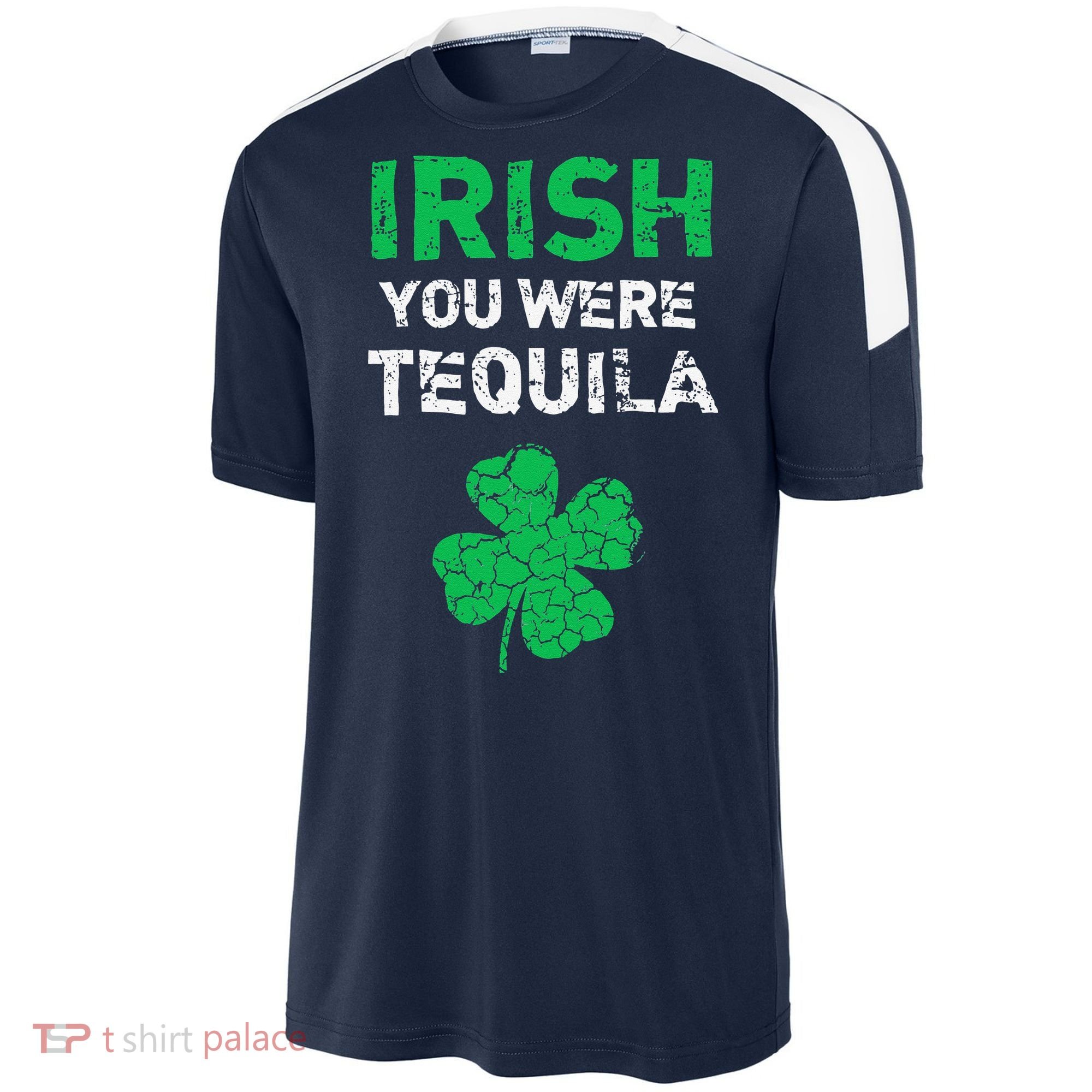 Irish You Were Tequila Funny St. Saint Patrick's Day Sport-Tek Competitor United Soccer Jersey