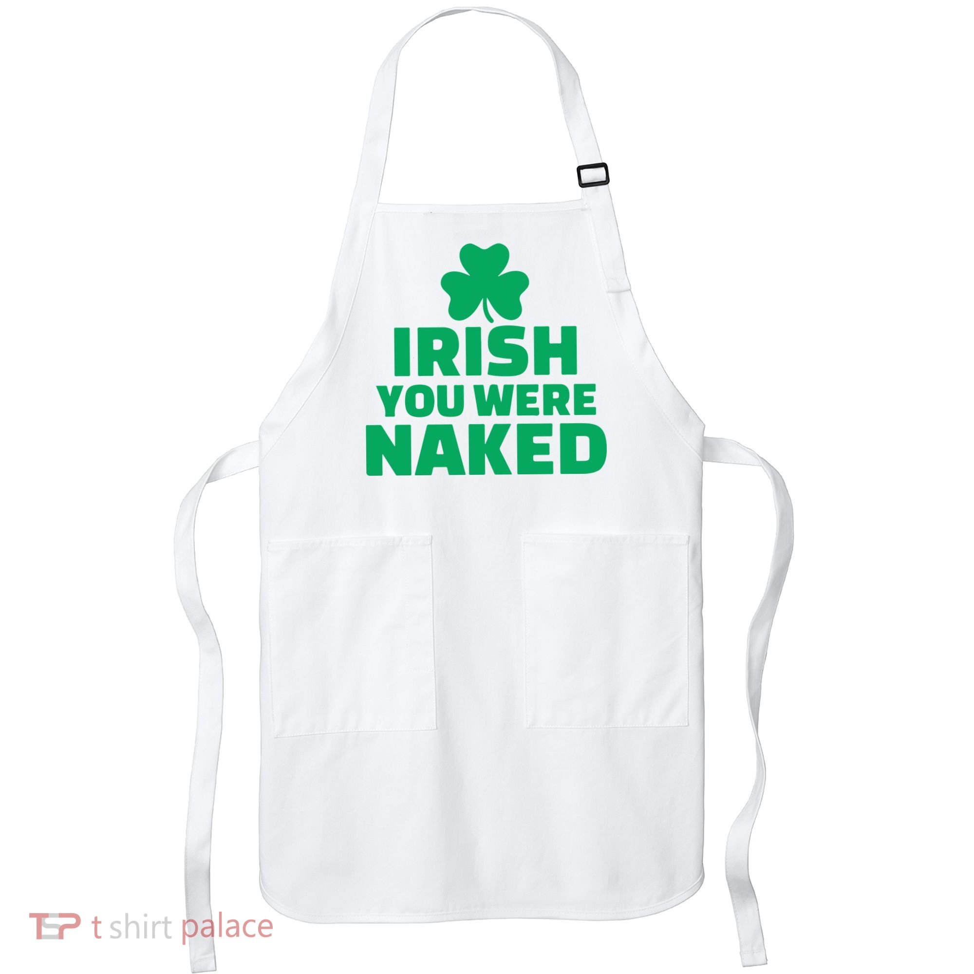 Irish You Were Naked Gift, St Patrick's Day Apron