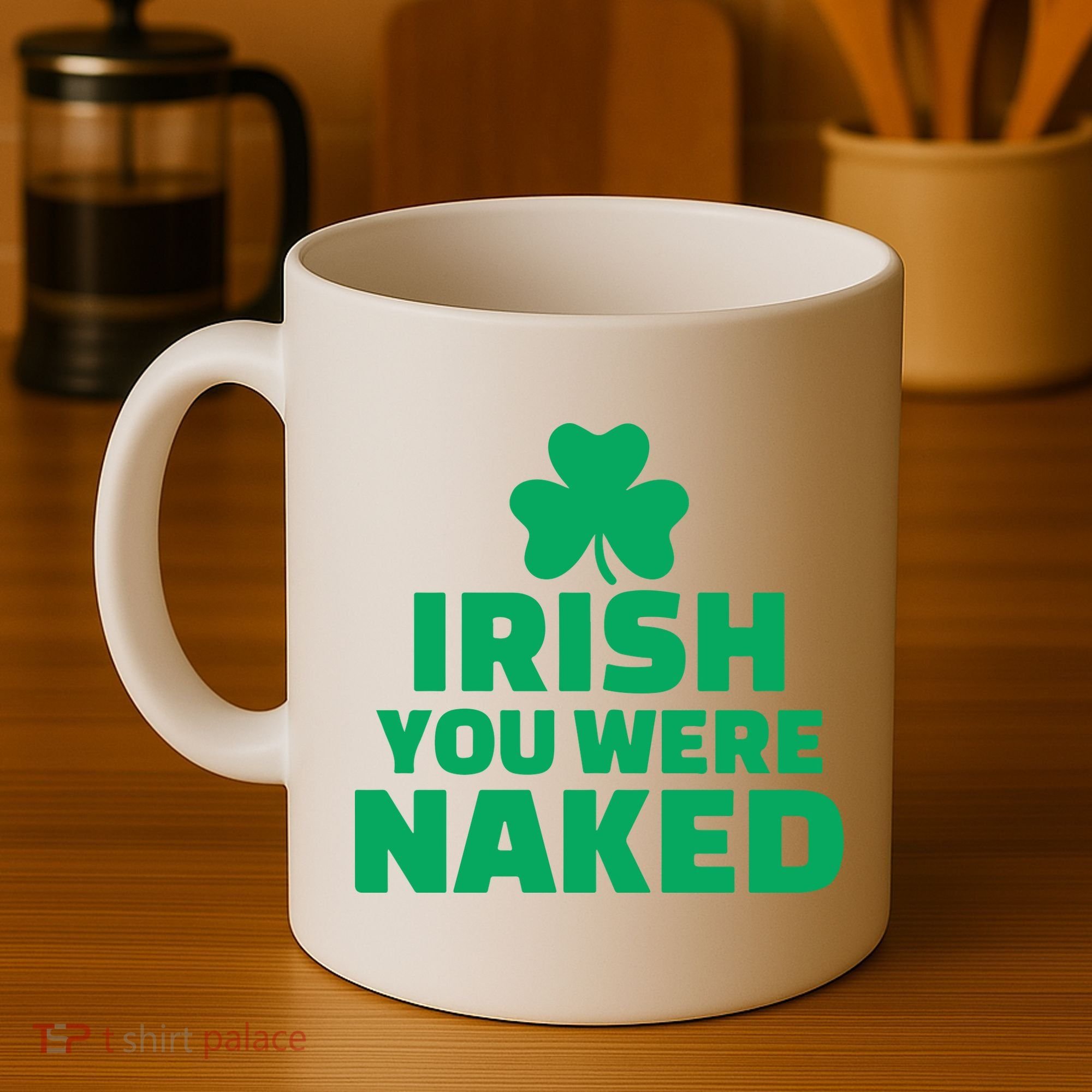 Irish You Were Naked Gift, St Patrick's Day Coffee Mug