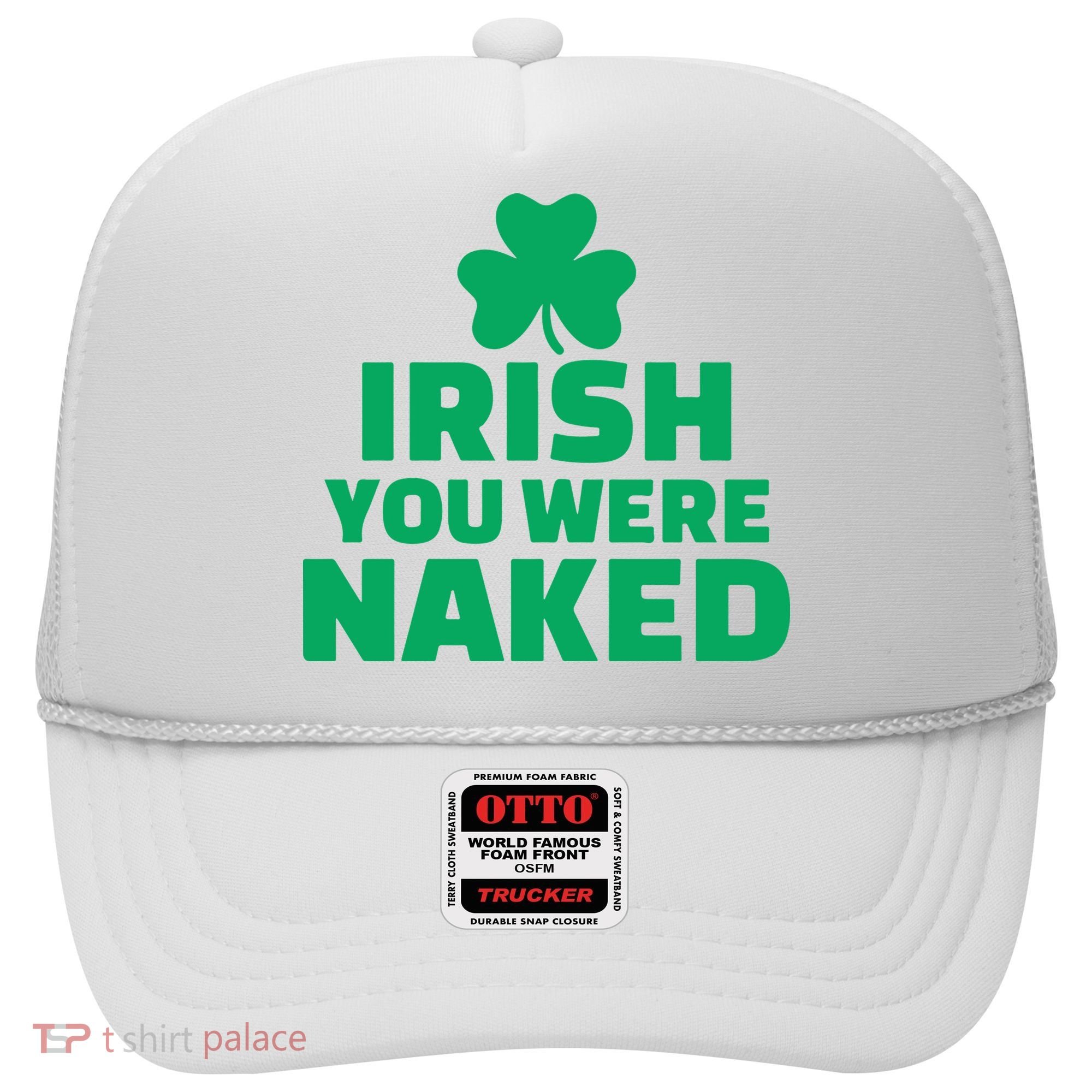 Irish You Were Naked Gift, St Patrick's Day Hat