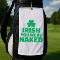 Irish You Were Naked Gift, St Patrick's Day Golf Towel thumb 2