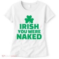 Irish You Were Naked Gift, St Patrick's Day Women's T-Shirt thumb 0