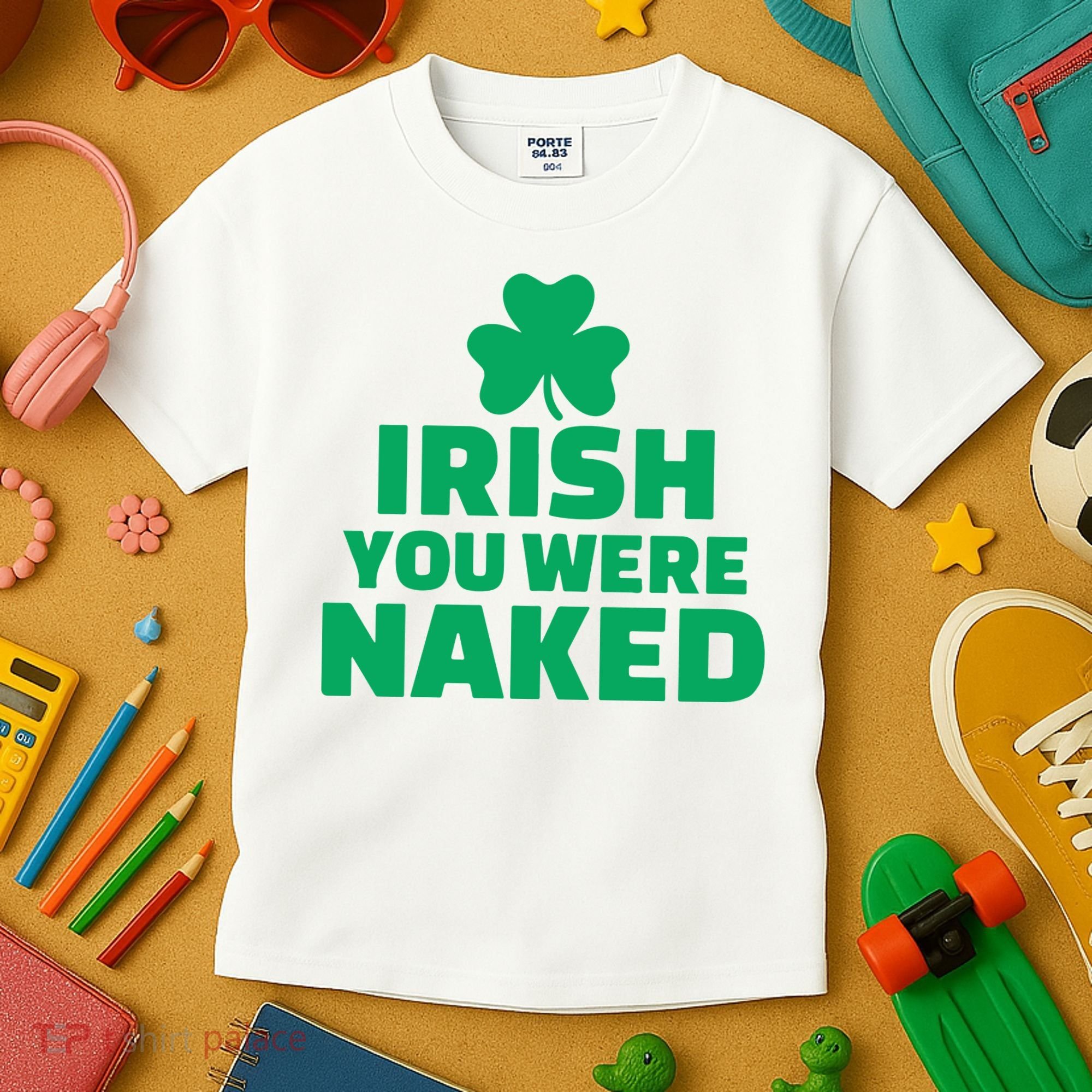 Irish You Were Naked Gift, St Patrick's Day Kids T-Shirt