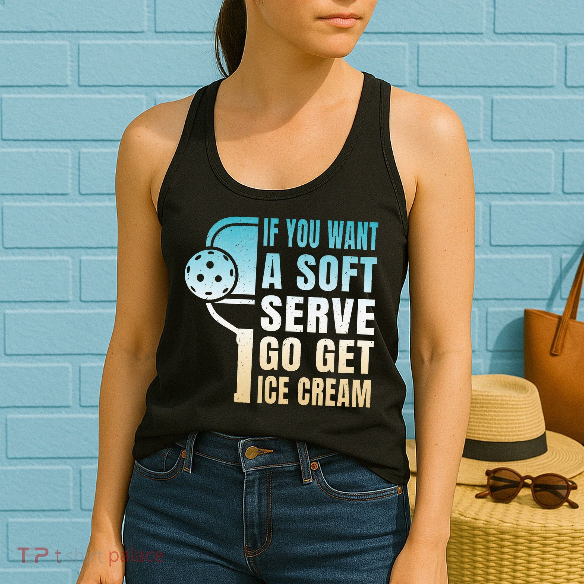 If You Want Soft Serve Go Get Ice Cream Pickleball Women's Tank Top