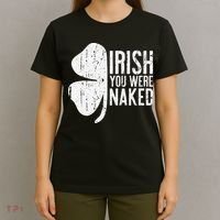 Irish You Were Naked Saint Patrick's Day T-Shirt thumb 4