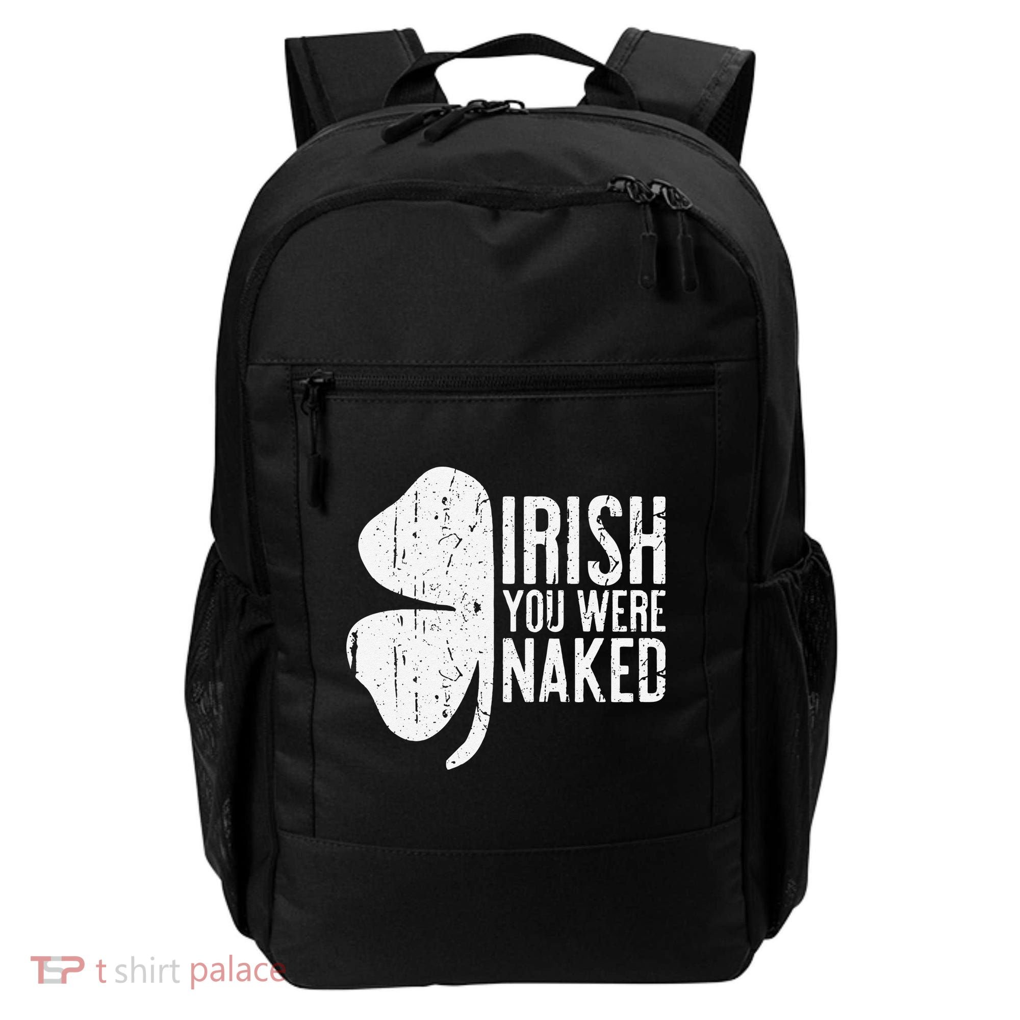 Irish You Were Naked Saint Patrick's Day Backpack