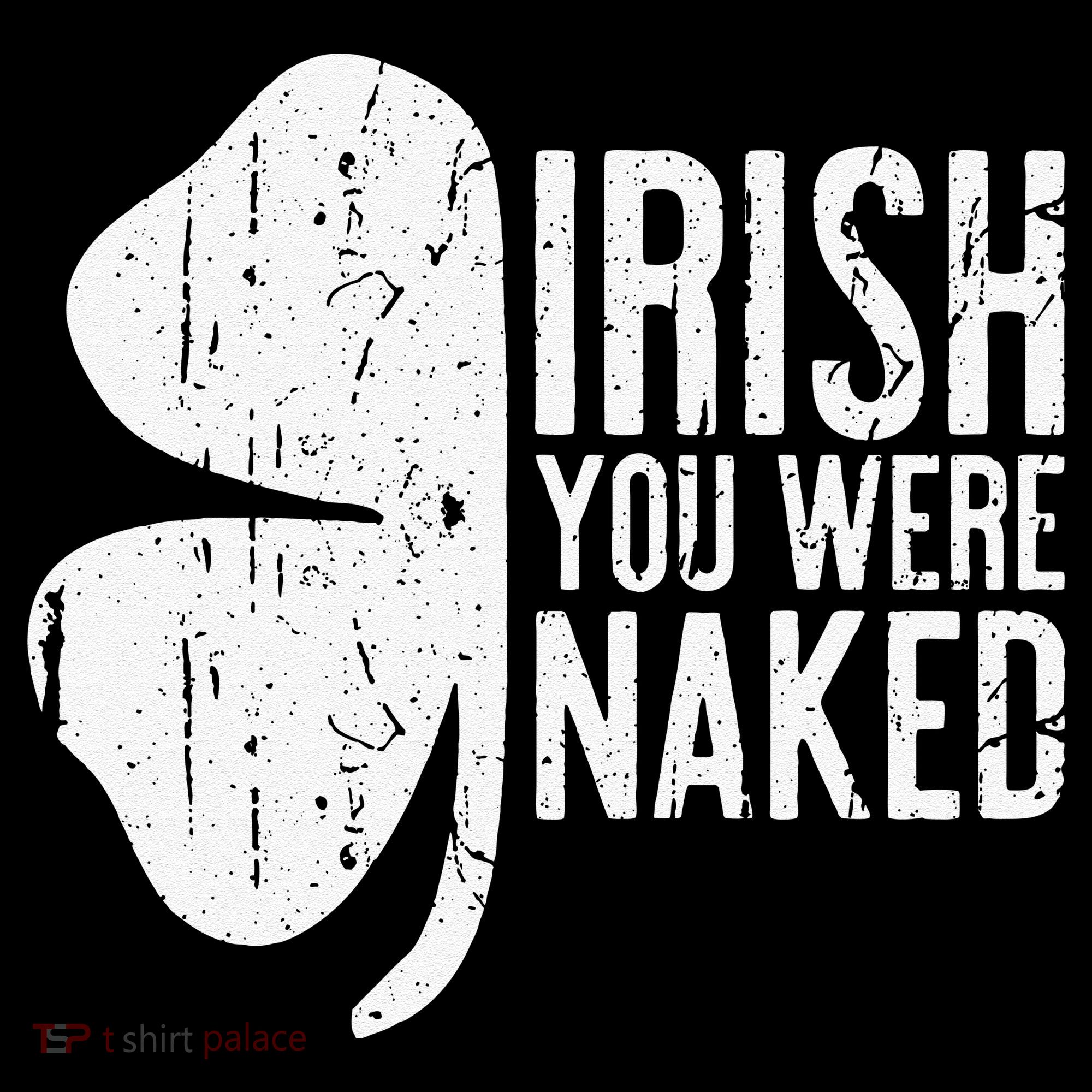 Irish You Were Naked Saint Patrick's Day Coffee Mug